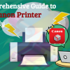 The complete guide to Reset Canon printer manually